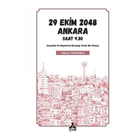29 Ekim 2048 Ankara Saat 9.30 - Güran Tatlıoğlu
