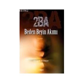 2BA Beden Beyin Akımı - Ahmet Bican Ercilasun