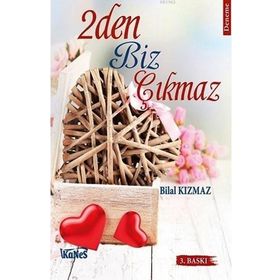 2Den Biz Çıkmaz - Bilal Kızmaz