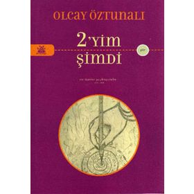 2'YIM ŞİMDİ - OLCAY ÖZTUNALI
