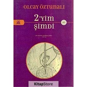 2'YIM ŞİMDİ - OLCAY ÖZTUNALI