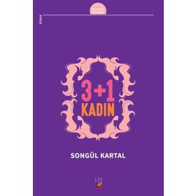 3 + 1 Kadın - Songül Kartal