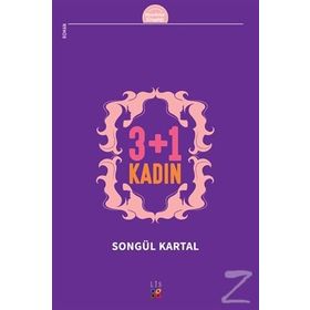 3 + 1 Kadın - Songül Kartal