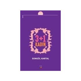 3 + 1 Kadın - Songül Kartal