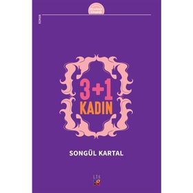 3 + 1 Kadın - Songül Kartal