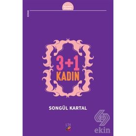 3 + 1 Kadın - Songül Kartal