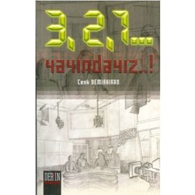 3, 2, 1... YAYINDAYIZ!... - CENK DEMİRKIRAN