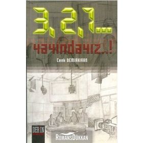 3, 2, 1... YAYINDAYIZ!... - CENK DEMİRKIRAN
