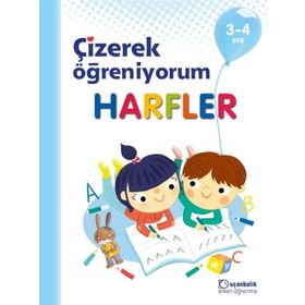 3-4 Yaş Çizerek Öğreniyorum Harfler - Uçanbalık Yayınları