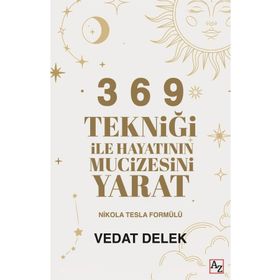 3 6 9 Tekniği ile Hayatının Mucizesini Yarat Vedat Delek