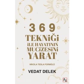 3 6 9 Tekniği ile Hayatının Mucizesini Yarat Vedat Delek