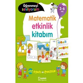 3-6 Yaş Öğrenmeyi Seviyorum Matematik Etkinlik Kitabım Uçanbalık Yayınları
