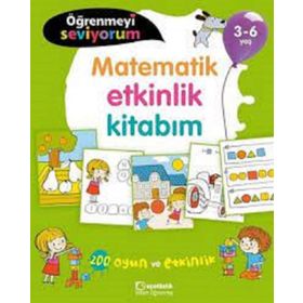 3-6 Yaş Öğrenmeyi Seviyorum Matematik Etkinlik Kitabım Uçanbalık Yayınları