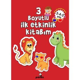 3 Boyutlu İlk Etkinlik Kitabım 3-4-5 Yaş - Beyaz Panda Yayınları