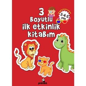 3 Boyutlu İlk Etkinlik Kitabım 3-4-5 Yaş - Beyaz Panda Yayınları