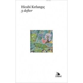 3 Defter - Hicabi Kırlangıç