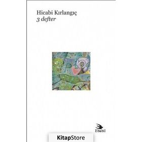 3 Defter - Hicabi Kırlangıç