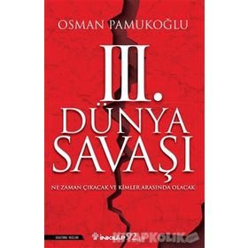 3. Dünya Savaşı - Hakan Yılmaz Çebi