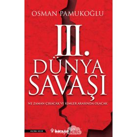 3.Dünya Savaşı - Osman Pamukoğlu