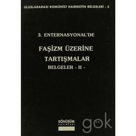 3. Enternasyonal’de Faşizm Üzerine Tartışmalar Belgeler 2 - Kolektif