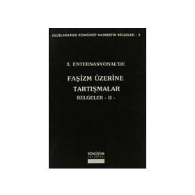 3. Enternasyonal’de Faşizm Üzerine Tartışmalar Belgeler 2 - Kolektif