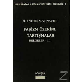 3. Enternasyonal’de Faşizm Üzerine Tartışmalar Belgeler 2 - Kolektif