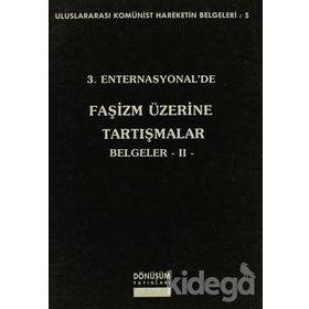 3. Enternasyonal’de Faşizm Üzerine Tartışmalar Belgeler 2 - Kolektif