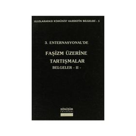 3. Enternasyonal’de Faşizm Üzerine Tartışmalar Belgeler 2 - Kolektif