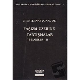 3. Enternasyonal’de Faşizm Üzerine Tartışmalar Belgeler 2 - Kolektif