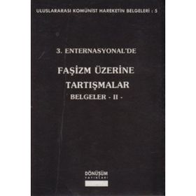 3. Enternasyonal’de Faşizm Üzerine Tartışmalar Belgeler 2 - Kolektif