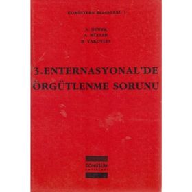 3. ENTERNASYONAL'DE ÖRGÜTLENME SORUNU - KOLEKTIF