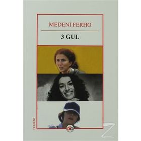 3 Gül - Medeni Ferho