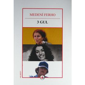 3 Gül - Medeni Ferho