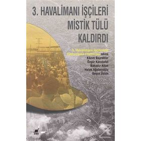 3. Havalimanı İşçileri Mistik Tülü Kaldırdı - Beyza Üstün
