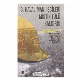 3. Havalimanı İşçileri Mistik Tülü Kaldırdı / Kollektif Ayrıntı Yayınları