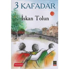 3 Kafadar - İskan Tolun