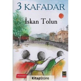3 Kafadar - İskan Tolun
