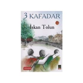 3 Kafadar - İskan Tolun