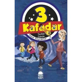 3 Kafadar - Tarihin İzinde - Yaşar Bayraktar