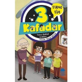 3 Kafadar - Tekno Bakkal Çırakları - Yaşar Bayraktar