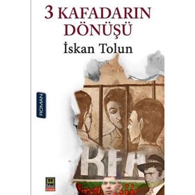 3 Kafadarın Dönüşü - İskan Tolun