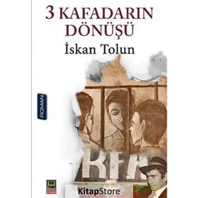 3 Kafadarın Dönüşü - İskan Tolun