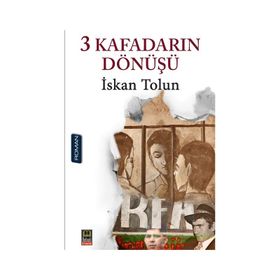 3 Kafadarın Dönüşü - İskan Tolun