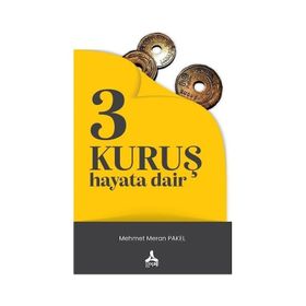 3 Kuruş Hayata Dair Mehmet Meran Pakel