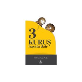 3 Kuruş Hayata Dair Mehmet Meran Pakel