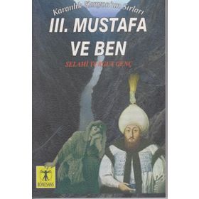 3. Mustafa Ve Ben - Karanlık Kanyon'un Sırları - Selami Turgut Genç