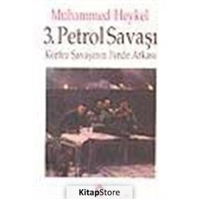 3. Petrol Savaşı Körfez Savaşının Perde Arkası - Muhammed Hasaneyn Heykel