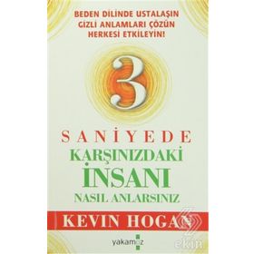 3 Saniyede Karşınızdaki İnsanı Nasıl Anlarsınız? - Kevin Hogan