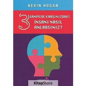 3 Saniyede Karşınızdaki İnsanı Nasıl Anlarsınız? - Kevin Hogan