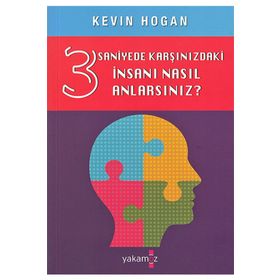 3 Saniyede Karşınızdaki İnsanı Nasıl Anlarsınız? - Kevin Hogan